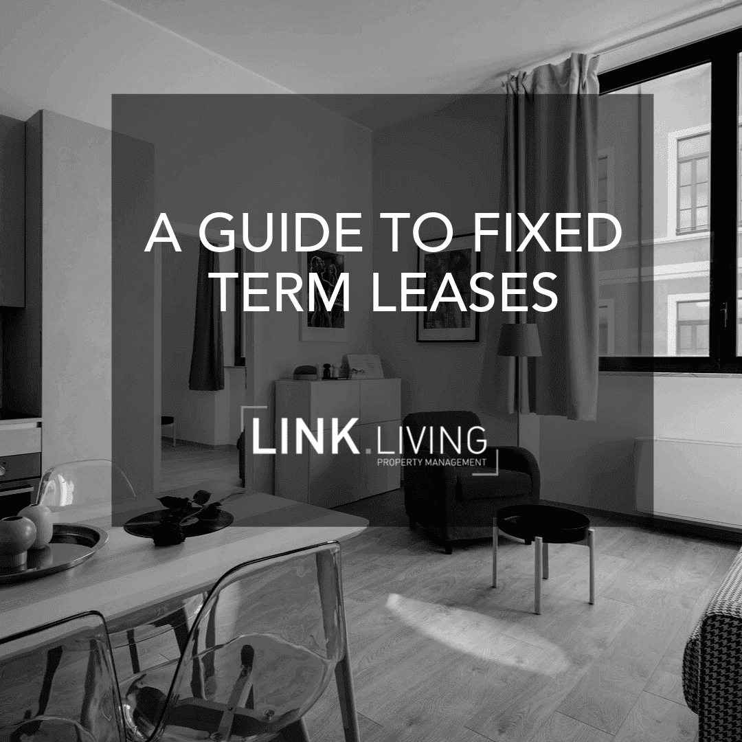 A Guide To Fixed Term Leases Link Living